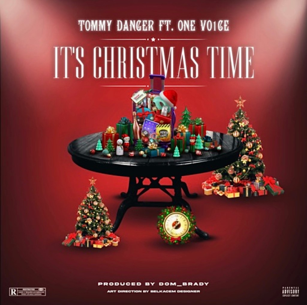 It's Christmas Time - Tommy Danger - ft One Vo1ce