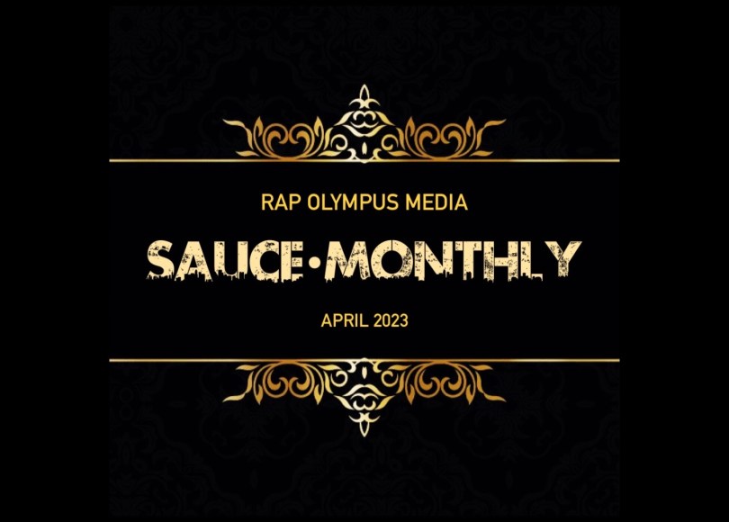 Rap Olympus Media - The Sauce Monthly - April 2023