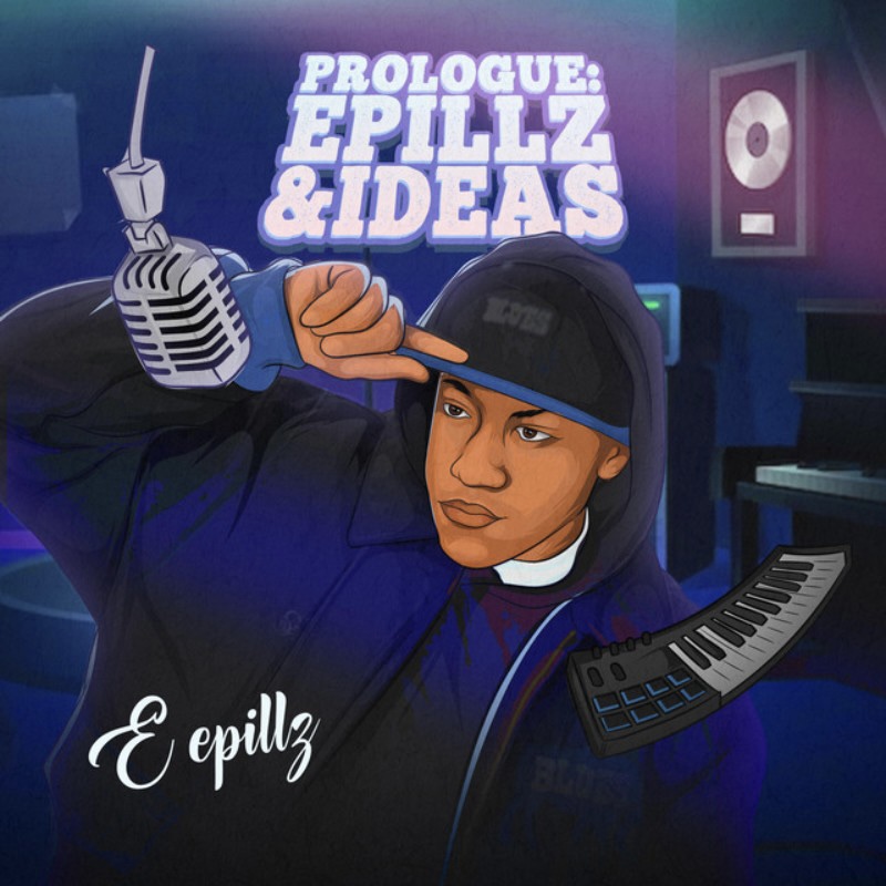 E Epillz Henderson - Prologue: Epillz&Ideas