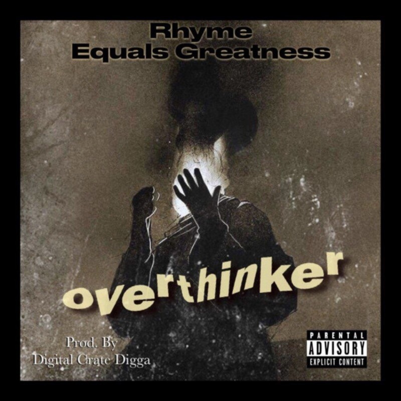 Rhyme Equal Greatness - Overthinker - cover art
