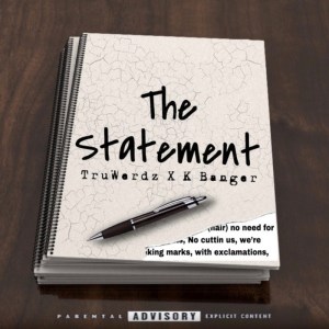 TruWerdz & K Banger - The Statement - cover art