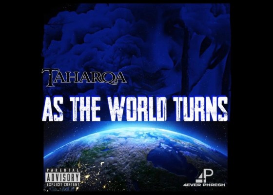 Taharqa - As The World Turns - Rap Olympus Media - main image