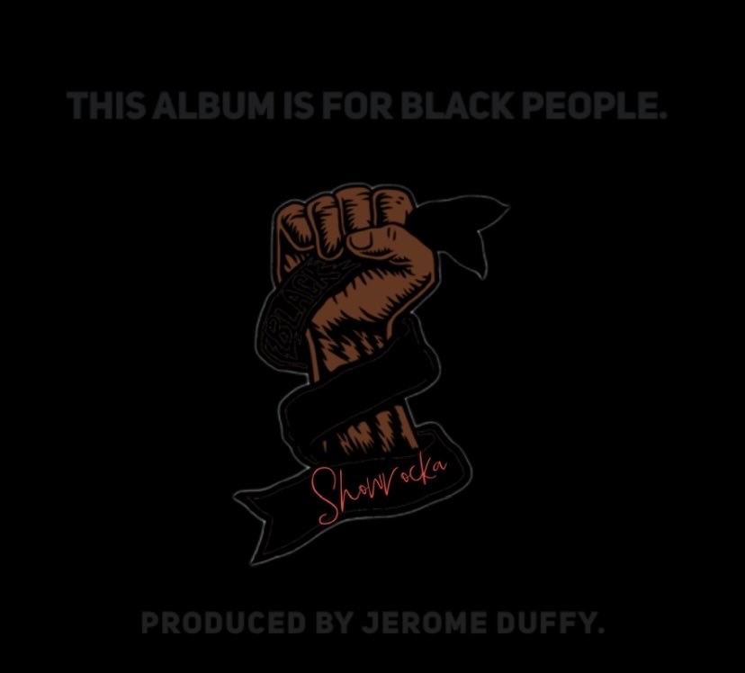 Showrocka & Jerome Duffy - This Album is for Black People - Rap Olympus Media