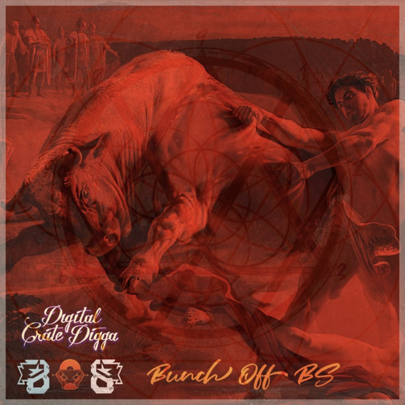 Digital Crate Digga - B.O.B: Bunch off Bullshit