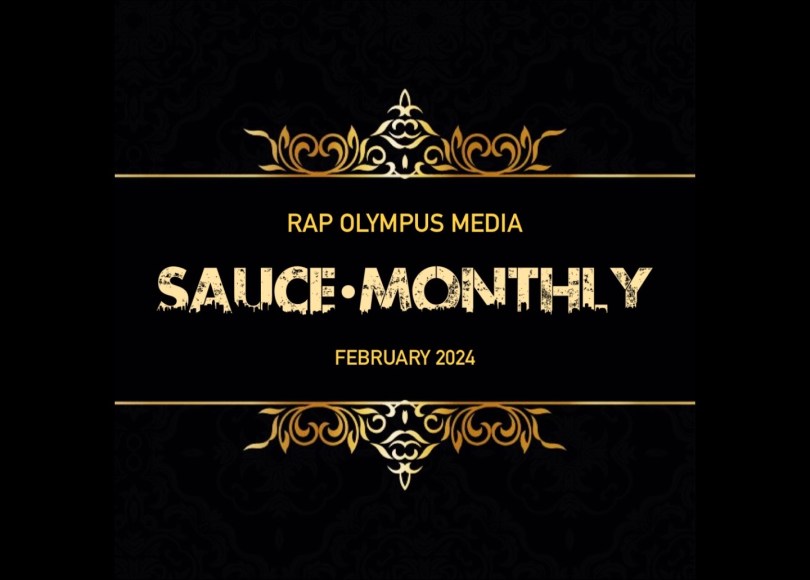 The Sauce Monthly (February) - Rap Olympus Media
