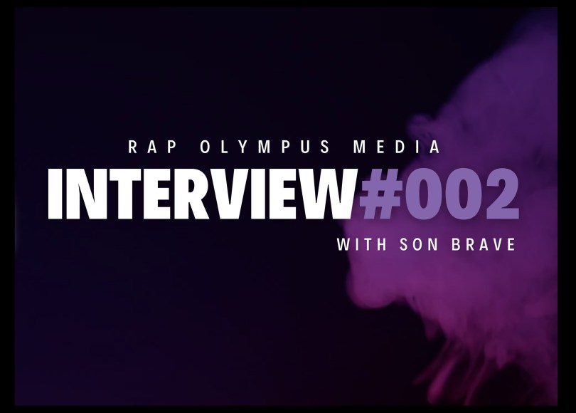 Rap Olympus Media - Interview #002 with Son Brave