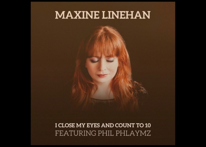 Maxine Linehan - I Close My Eyes and Count To Ten - ft Phil Phlaymz - Rap Olympus Media