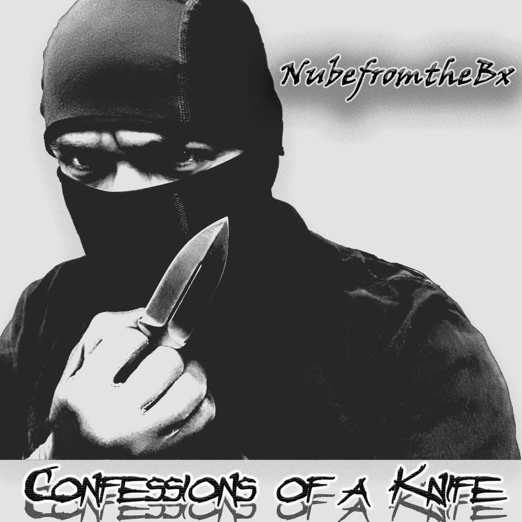 NubefromtheBx - Confessions of a Knife -  Rap Olympus Media