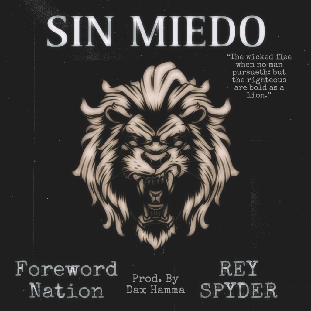 Foreword Nation - Sin Miedo - ft Rey Spyder
