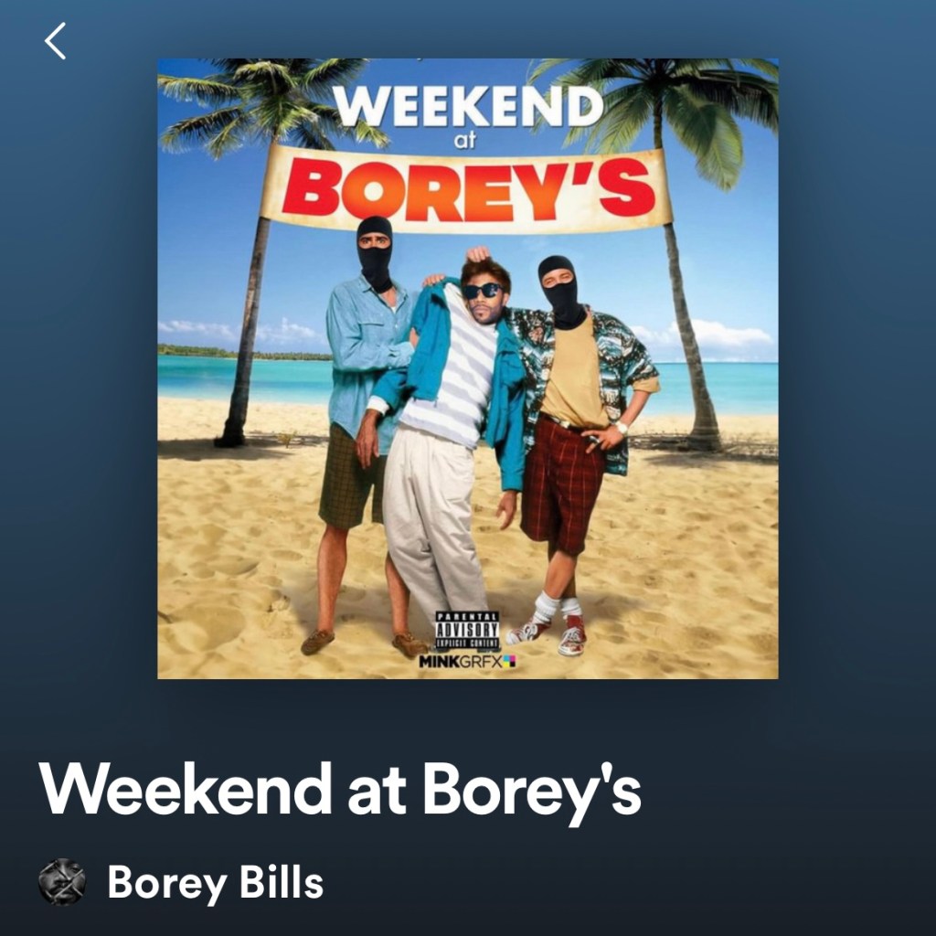 Borey Bills - Weekend at Borey's - Rap Olympus Media