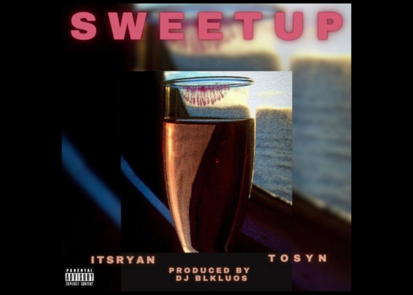 ItsRyan & DJ BLKLUOS - SWEETUP - ft TOSYN - Rap Olympus Media