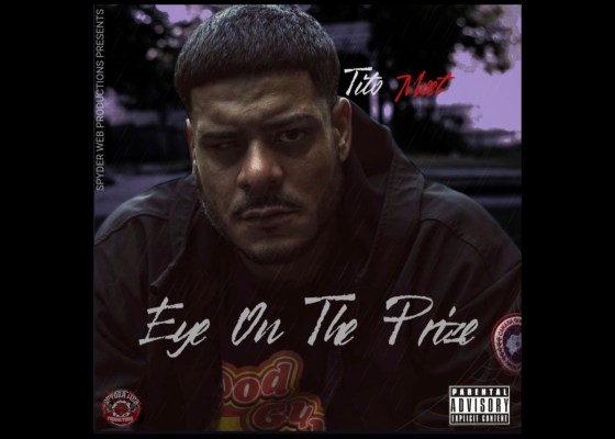 Tito Moet - Eye On The Prize - Rap Olympus Media