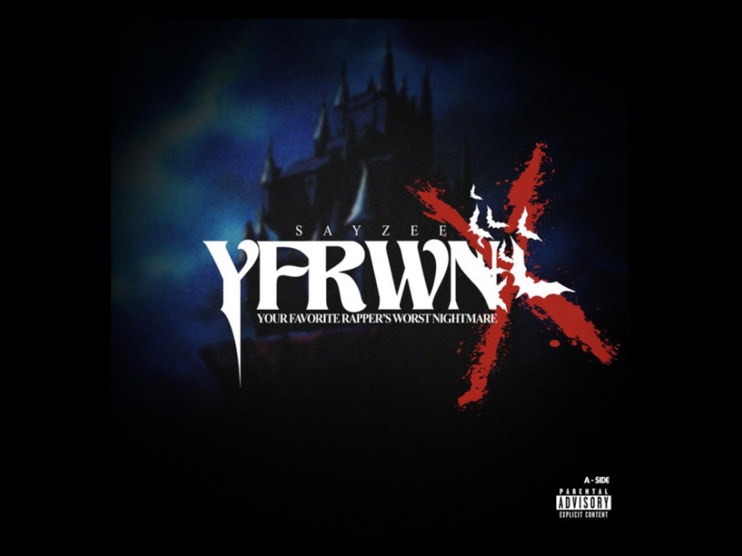Your Favorite Rapper’s Worst Nightmare: Sayzee’s “YFRWN 10” Buries the ...