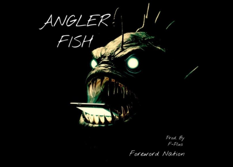 Foreword Nation - Angler Fish - Rap Olympus Media