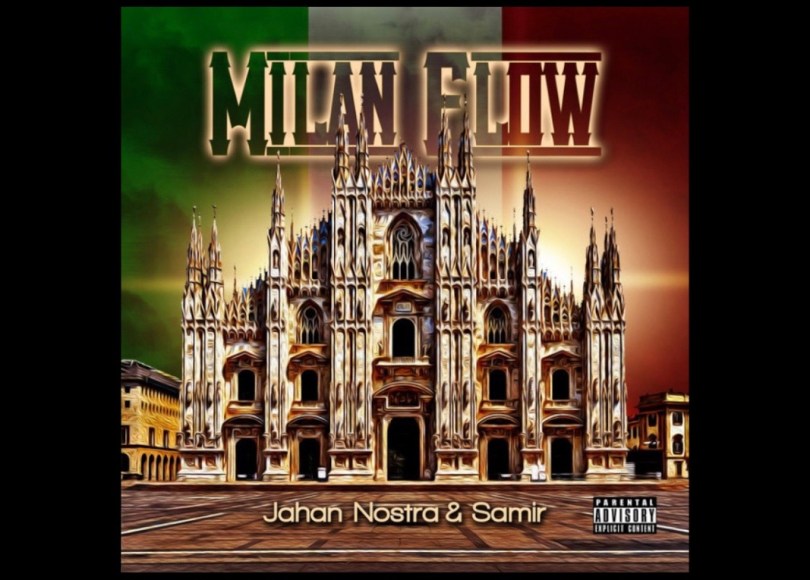 Jahan Nostra and Samir - Milan Flow - Rap Olympus Media