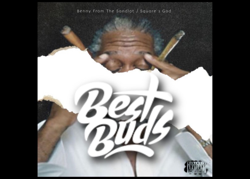 Benny From the Sandlot - Best Buds - ft Square 2 God - Rap Olympus Media
