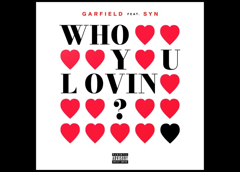 Garfield - Who You Lovin? - ft Syn - Rap Olympus Media
