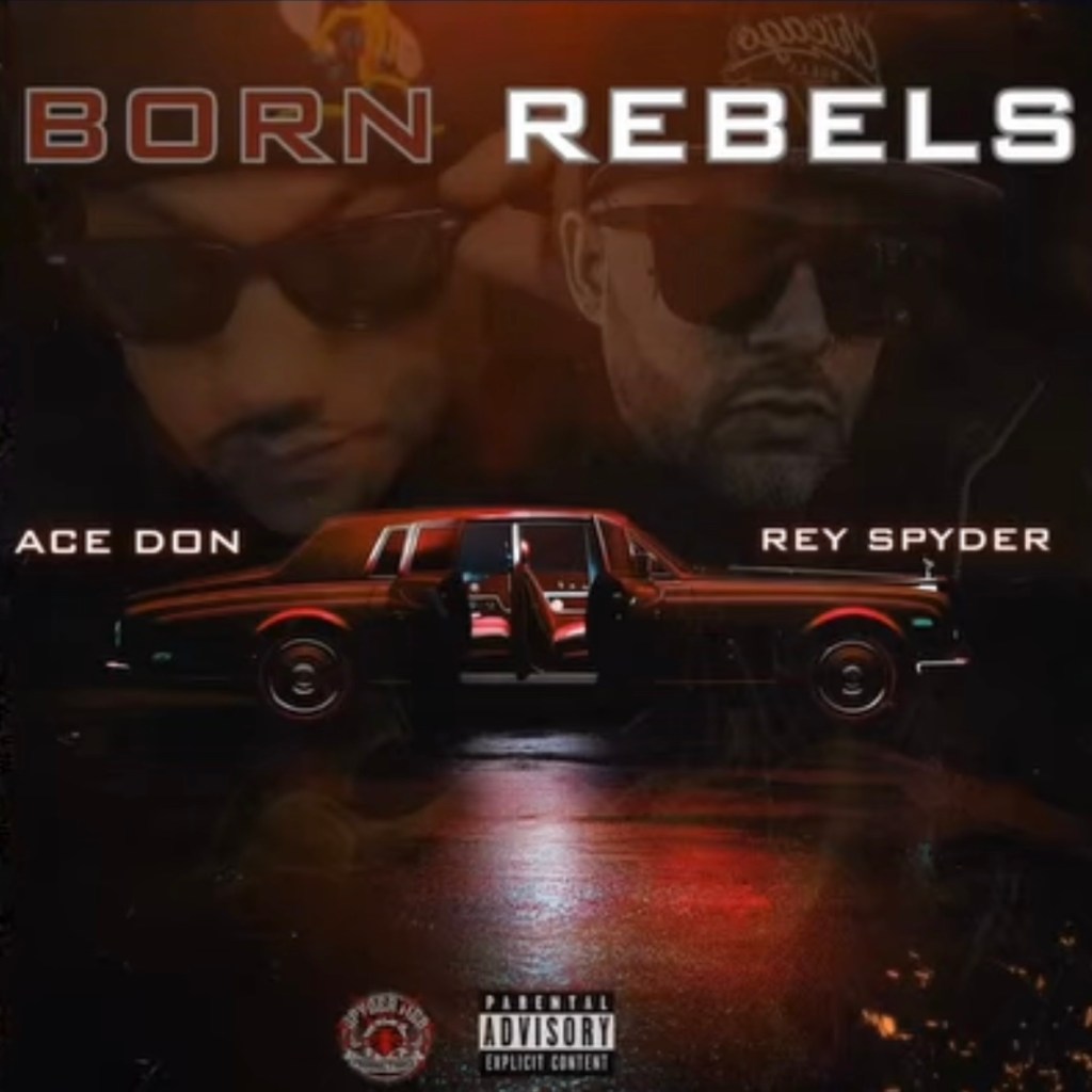 Rey Spyder & Don Ace - Born Rebels - Rap Olympus Media