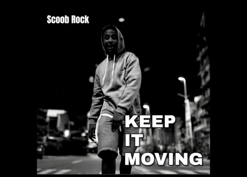 Scoob Rock - Keep It Moving - Rap olympus Media