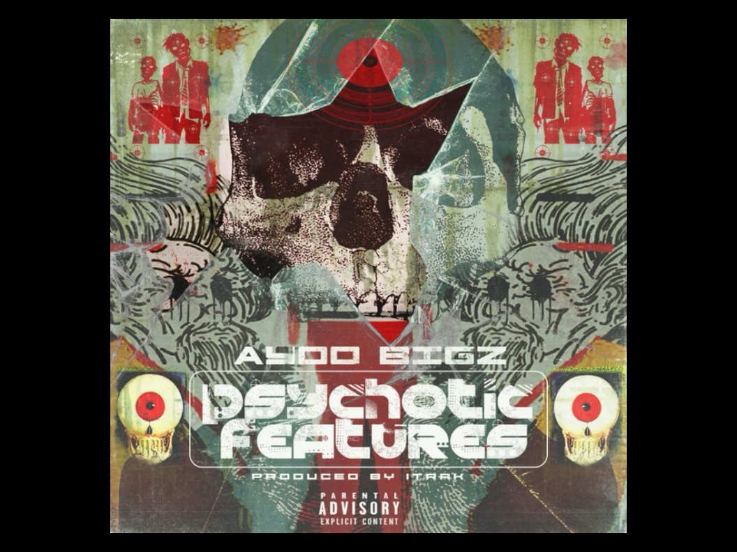 Ayoo Bigz Assembles an All-Star Lineup on New Album “Psychotic Features ...