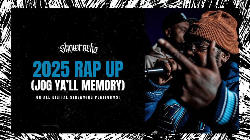 Showrocka - 2025 Rap Up (Jog Ya’ll Memory - Rap Olympus Media