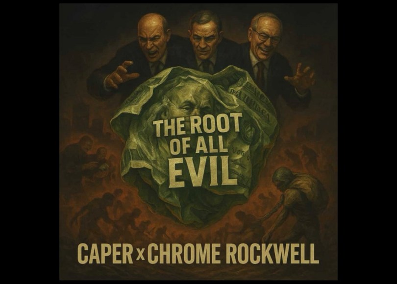 Caper & Chrome Rockwell - The Root of All Evil - Rap Olympus Media