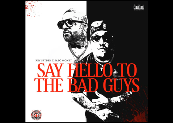 Rey Spyder & Saec Money - Say Hello To The Bad guys - Rap Olympus Media