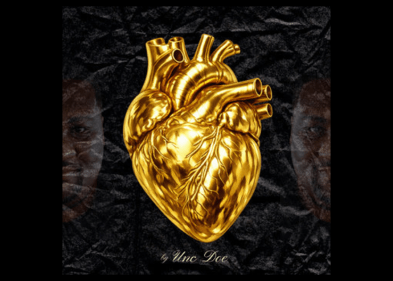 Unc Doe - Heart Of Gold - Rap Olympus Media
