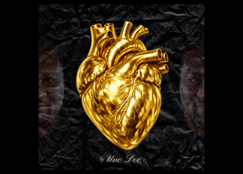 Unc Doe - Heart Of Gold - Rap Olympus Media